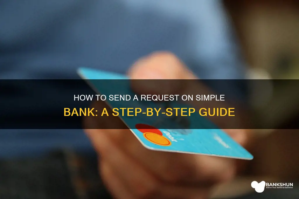 how to send request on simple bank