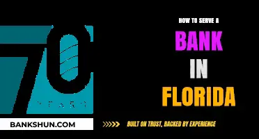 Serving a Bank in Florida: A Step-by-Step Legal Guide
