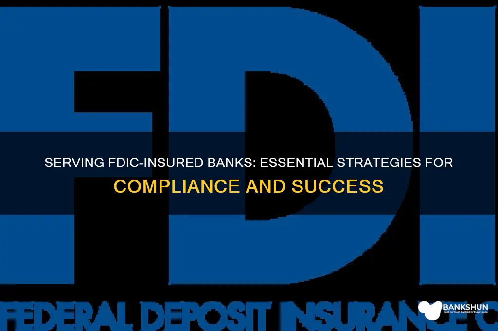 how to serve an fdic insured bank