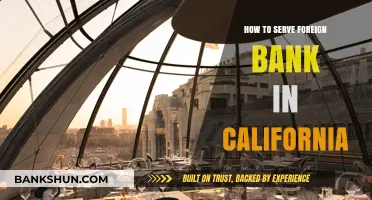 Serving Foreign Bank Subpoenas in California: A Step-by-Step Guide