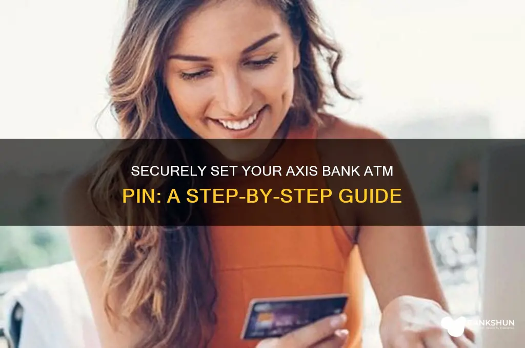 how to set atm pin axis bank