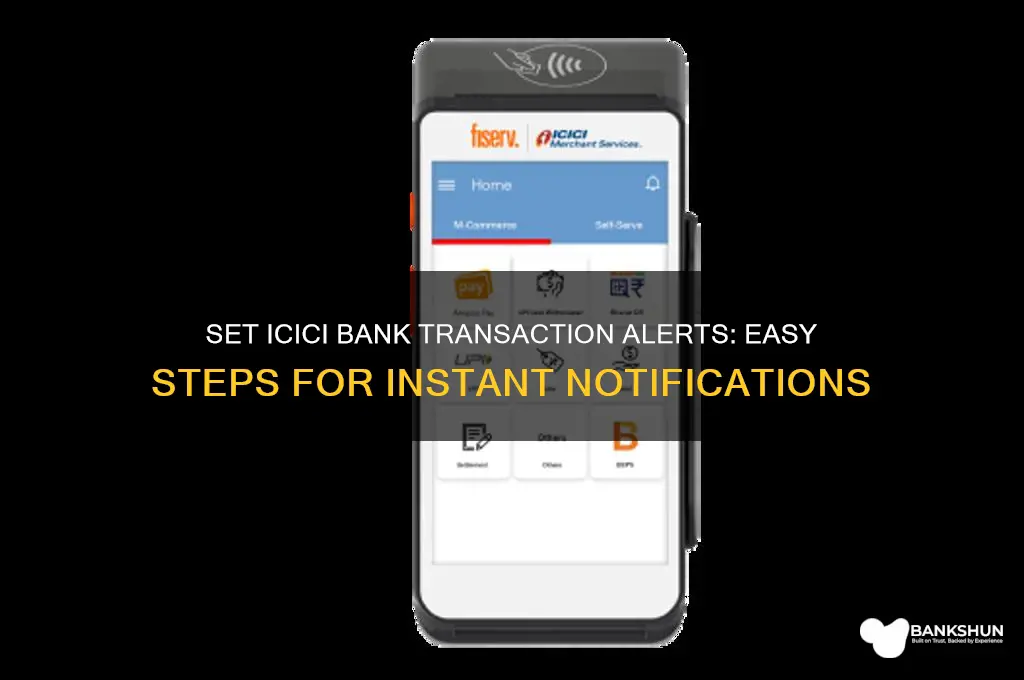 how to set icici bank transaction alerts