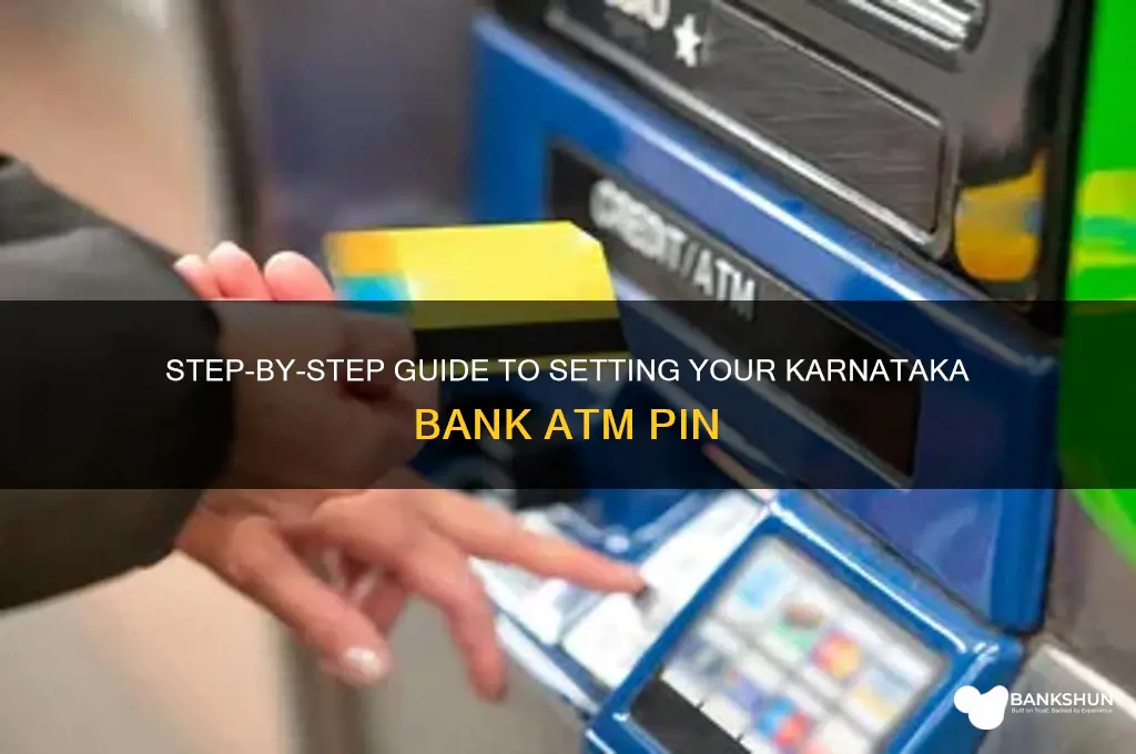 how to set karnataka bank atm pin