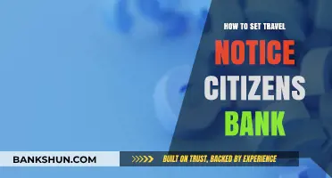 Setting a Citizens Bank Travel Notice: A Step-by-Step Guide