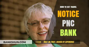 How to Set a Travel Notice with PNC Bank Easily