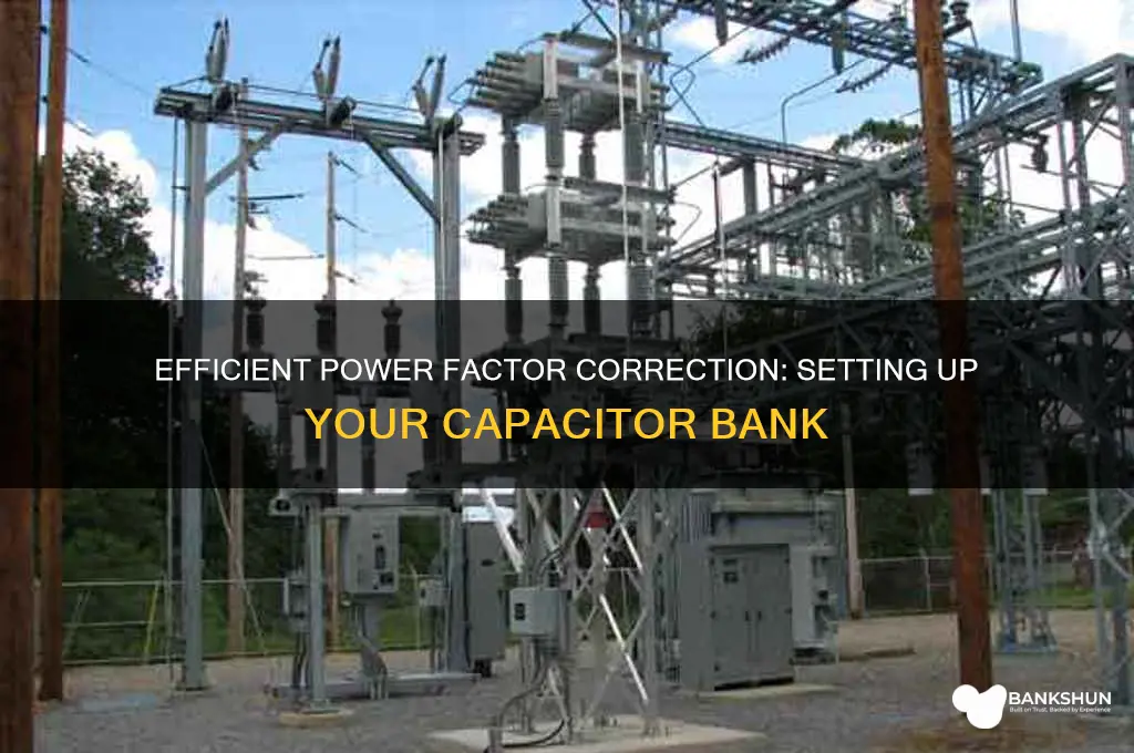 how to set up a capacitor bank