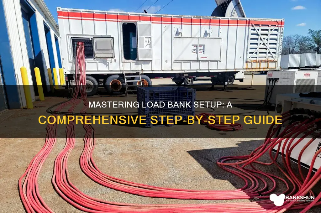 how to set up a load bank