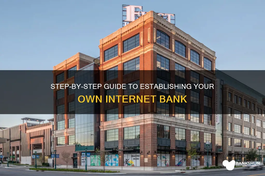 how to set up an internet bank