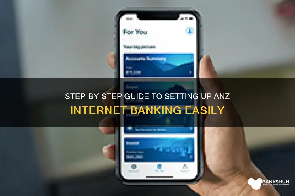 how to set up anz internet banking
