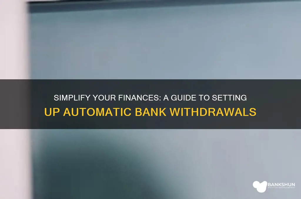 how to set up automatic bank withdrawal