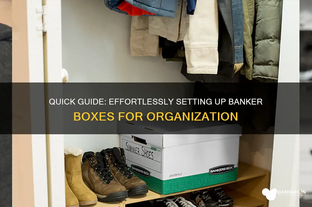 how to set up banker boxs easy