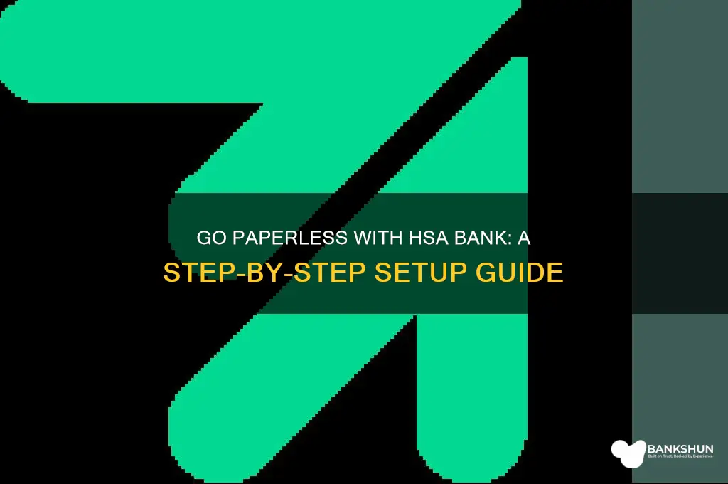 how to set up hsa bank paperless