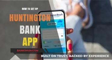 Step-by-Step Guide to Setting Up the Huntington Bank App Easily