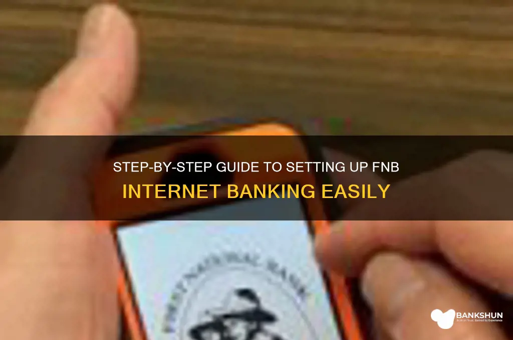 how to set up internet banking fnb