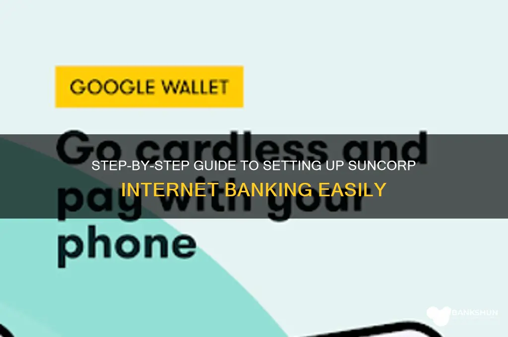 how to set up internet banking suncorp