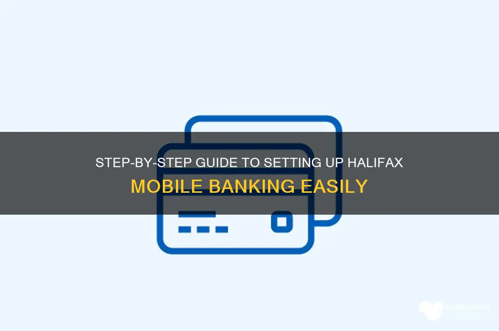 how to set up mobile banking halifax