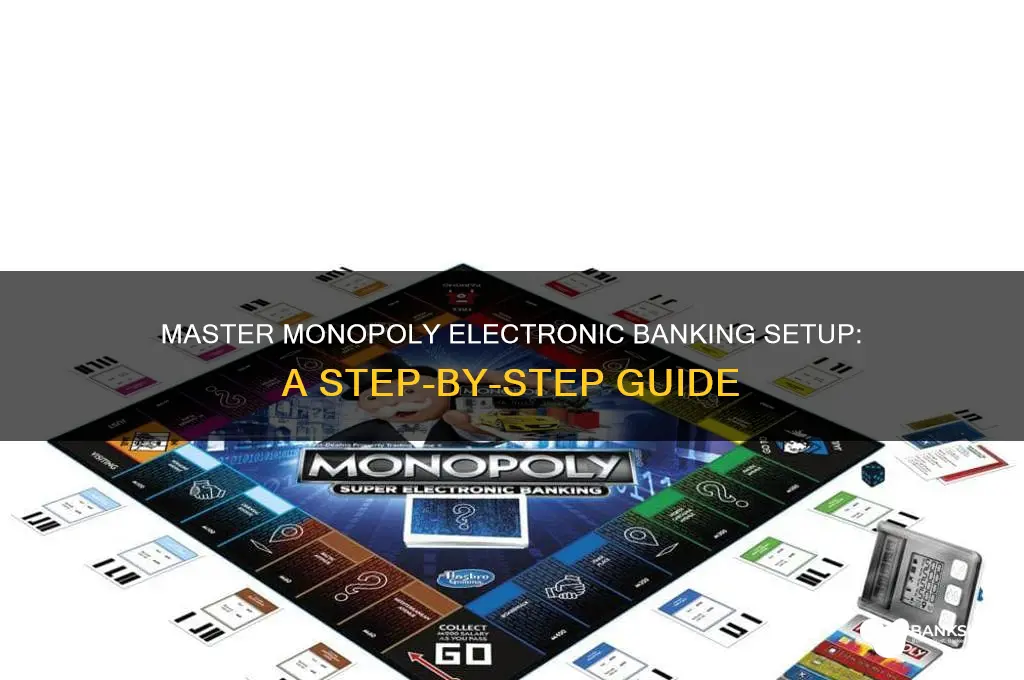how to set up monopoly electronic banking