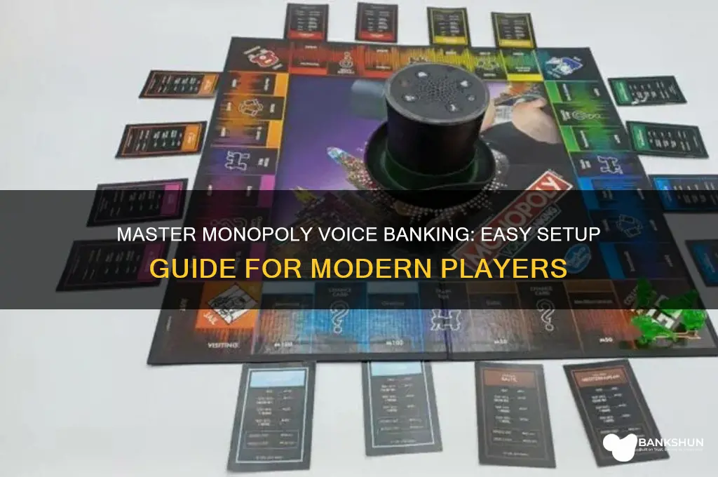 how to set up monopoly voice banking
