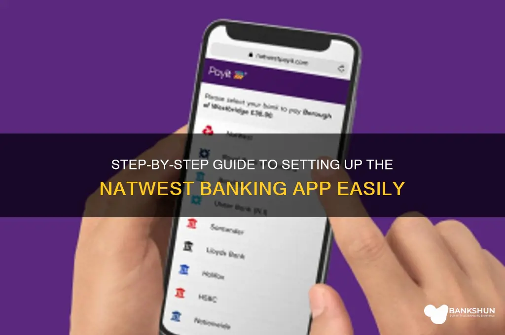 how to set up natwest banking app