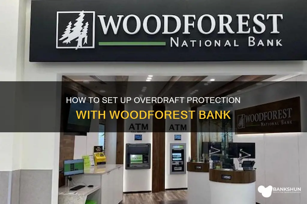how to set up overdraft woodforest bank