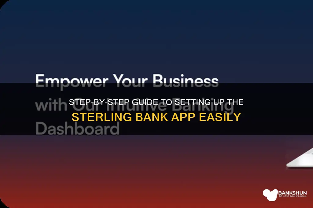 how to set up sterling bank app