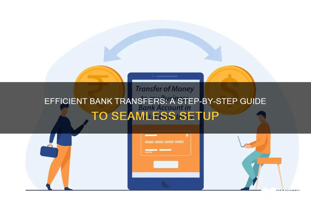 how to set up transfers between banks