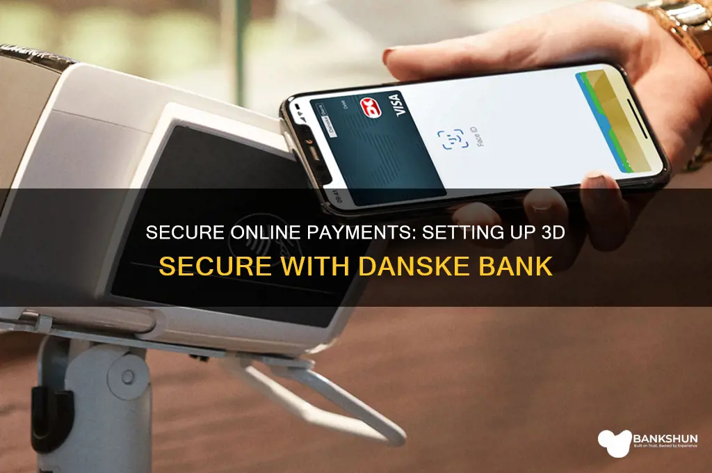 how to setup 3d secure danske bank