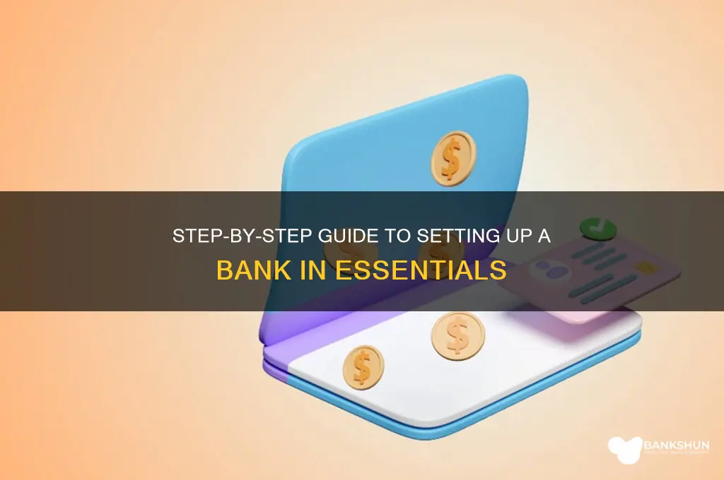 how to setup a bank in essentials