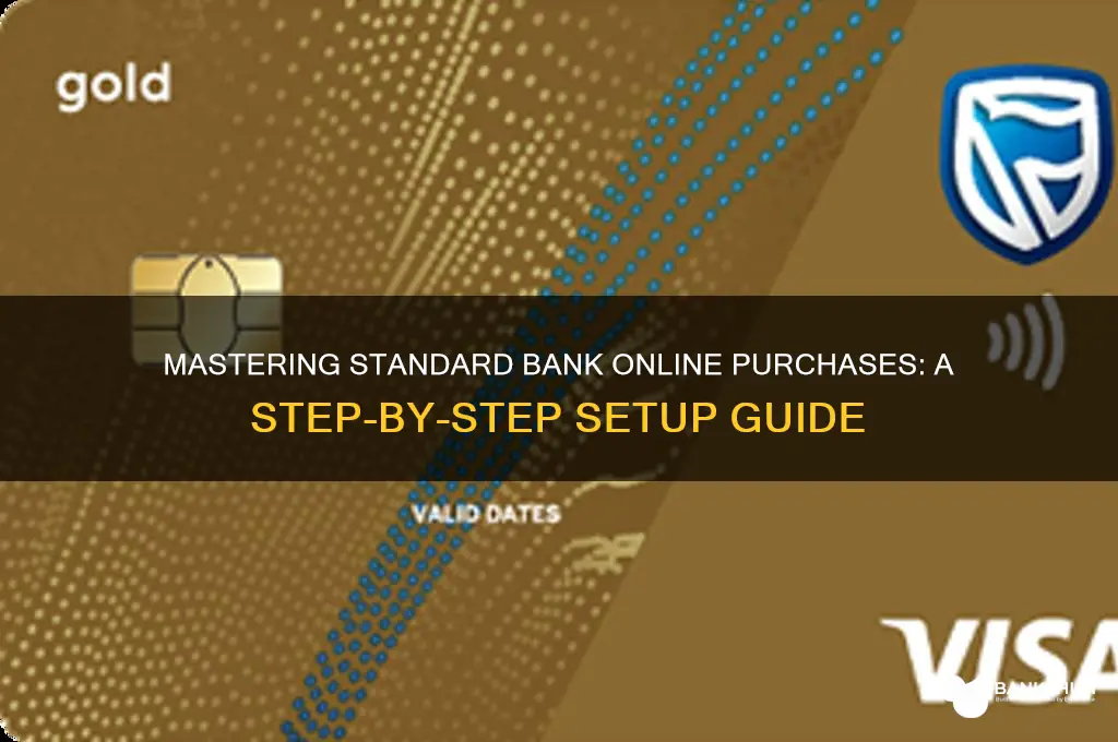 how to setup standard bank onlie purchases