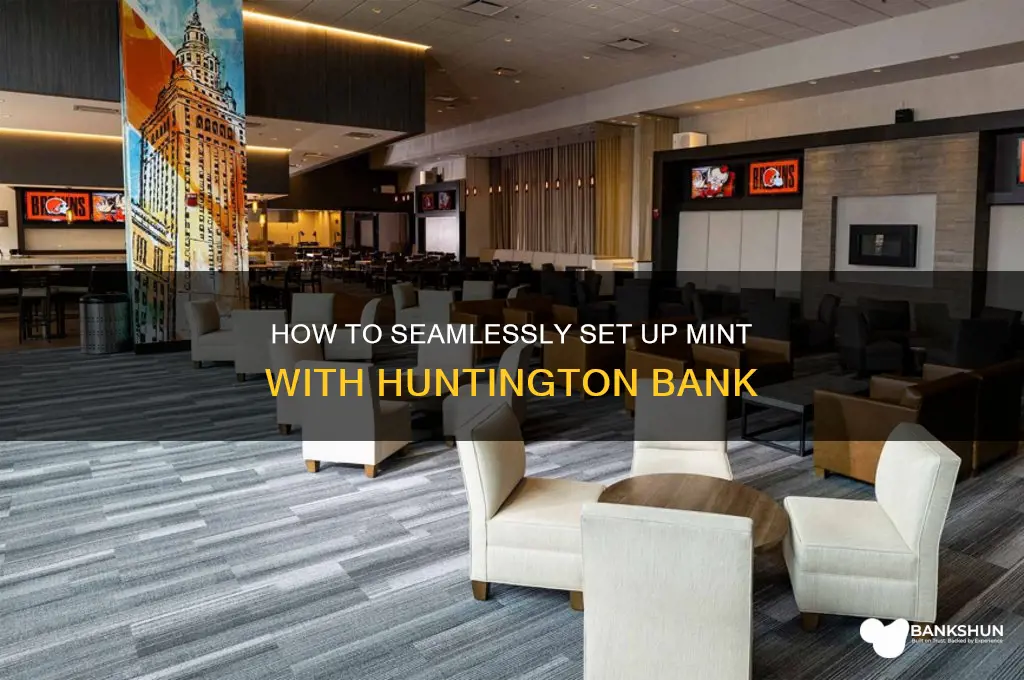 how to seup mint with huntingotn bank