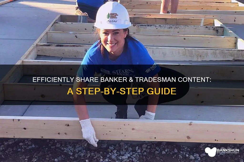 how to share content from banker & tradesman