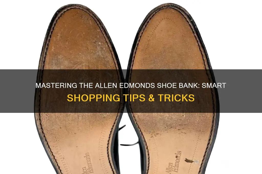 how to shop allen edmonds shoe bank