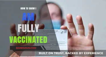 Proving Your Vaccination Status: A Simple Guide to Show You're Fully Vaccinated