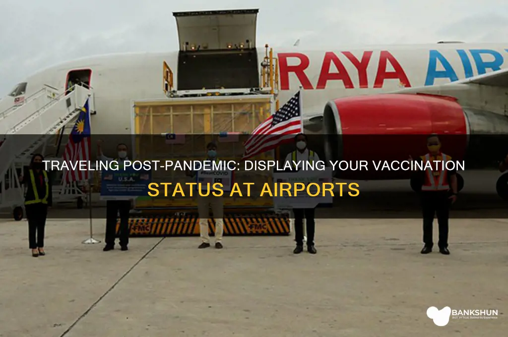how to show vaccination status at airport