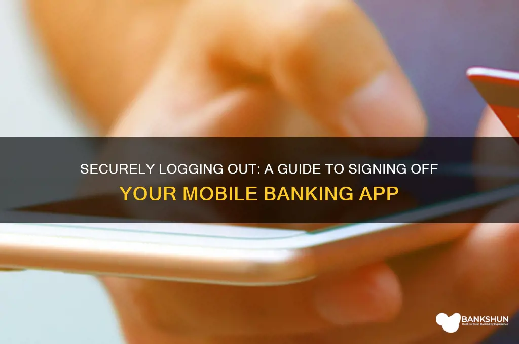how to sign off mobile banking app