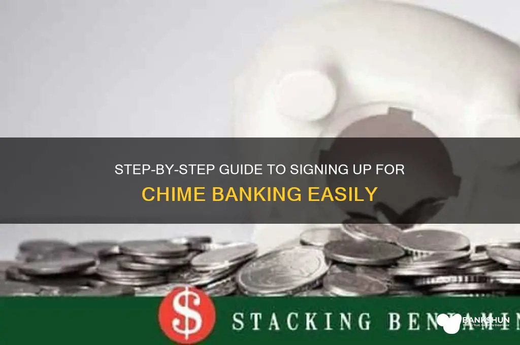 how to sign up for chime banking
