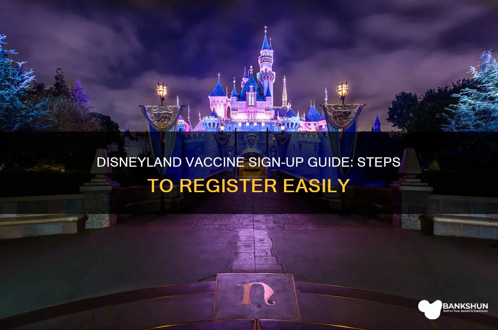 how to sign up for disneyland vaccine