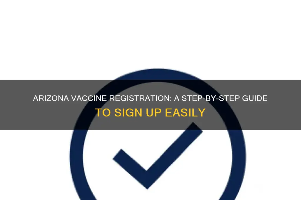 how to sign up for vaccine arizona