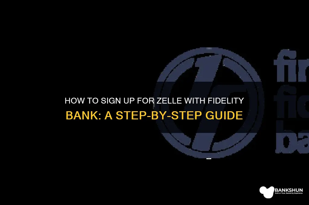how to signup zelle with fidelity bank