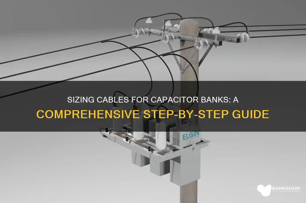 how to size cable for capacitor bank