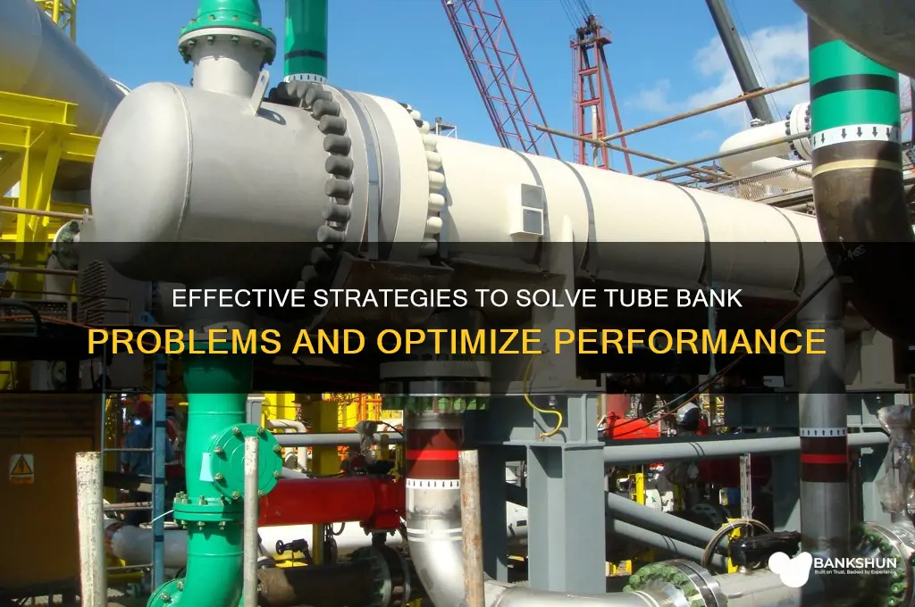 how to solve a tube bank problem