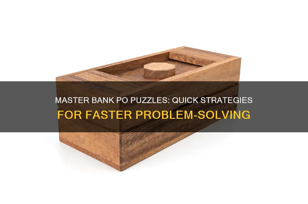how to solve bank po puzzles quickly