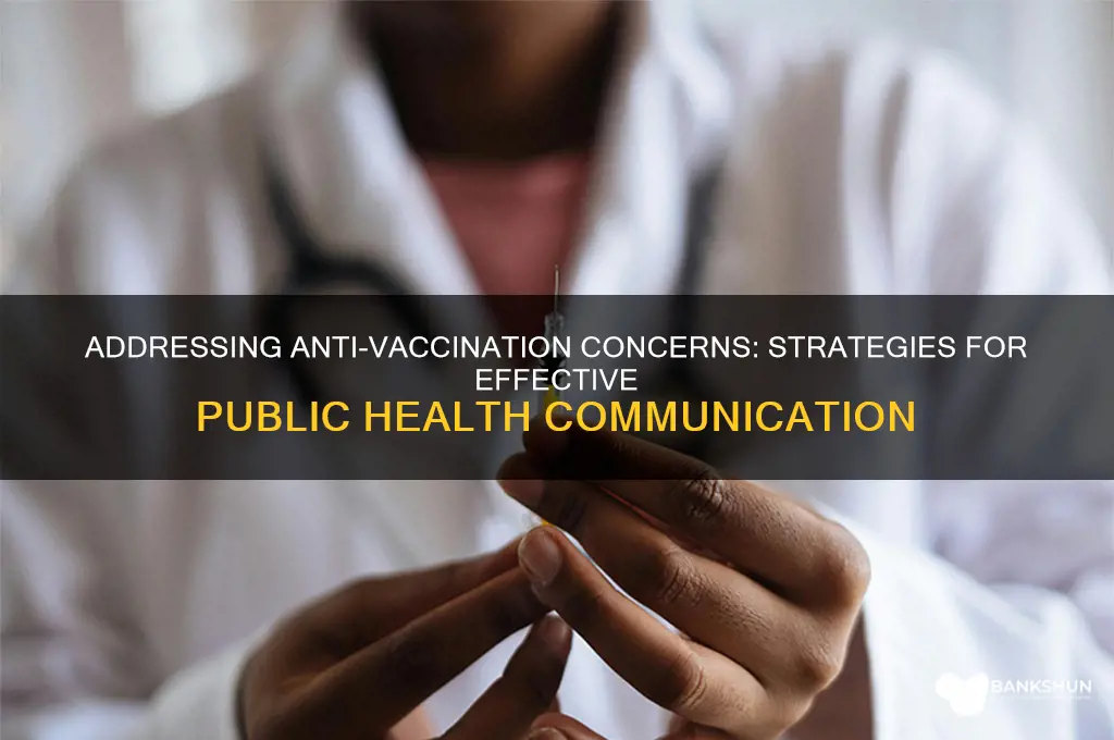 how to solve the anti vaccination issue