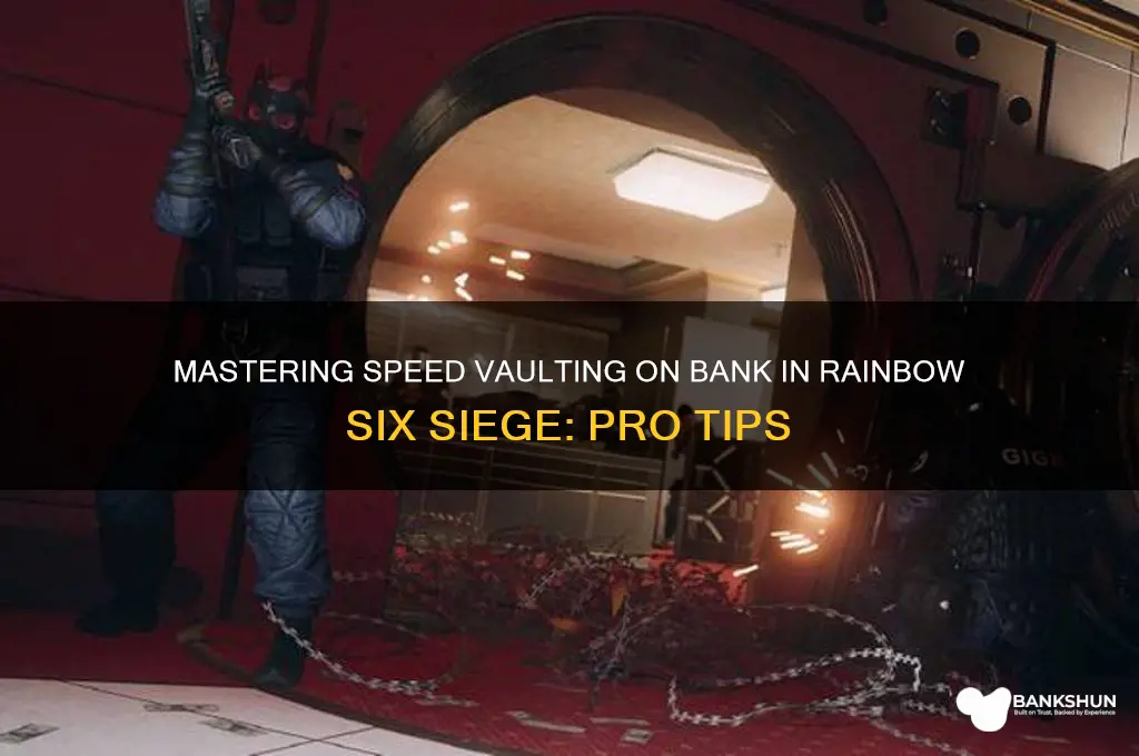 how to speed vault on bank r6
