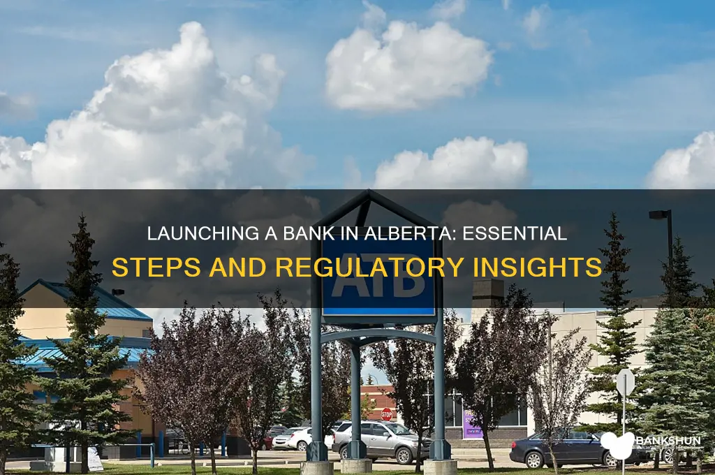how to start a bank in alberta