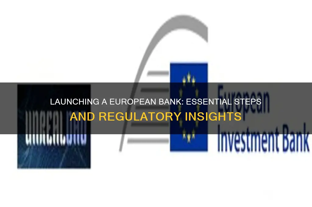 how to start a bank in europe