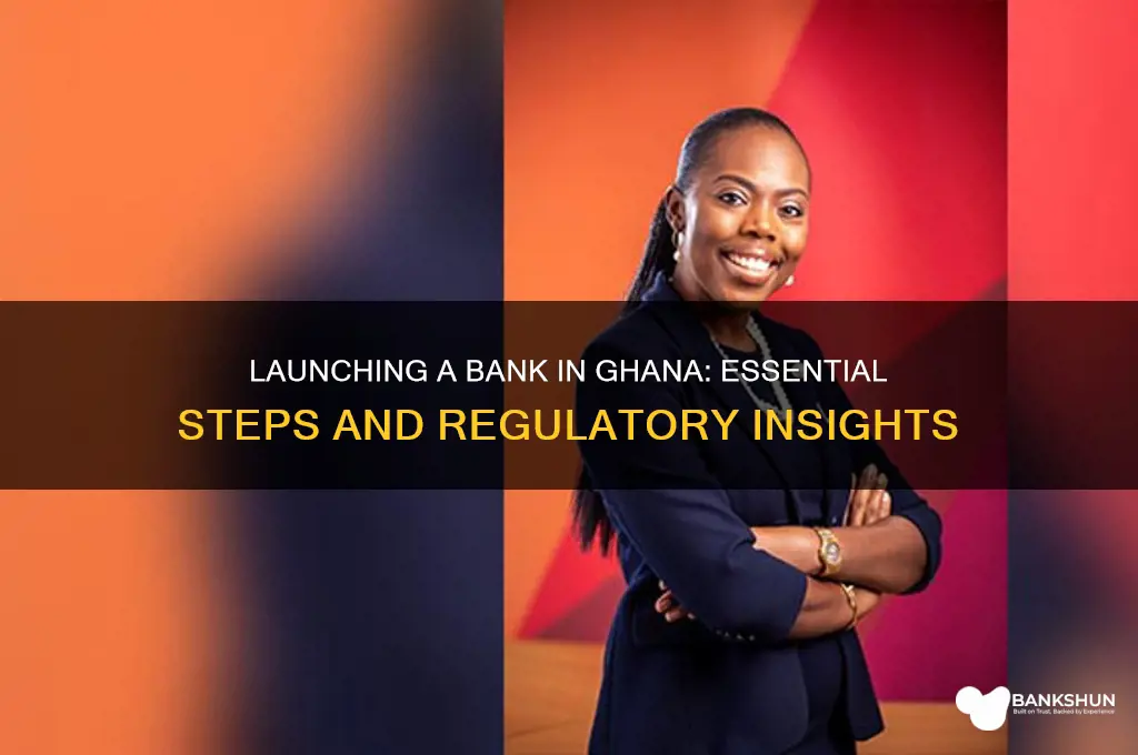 how to start a bank in ghana