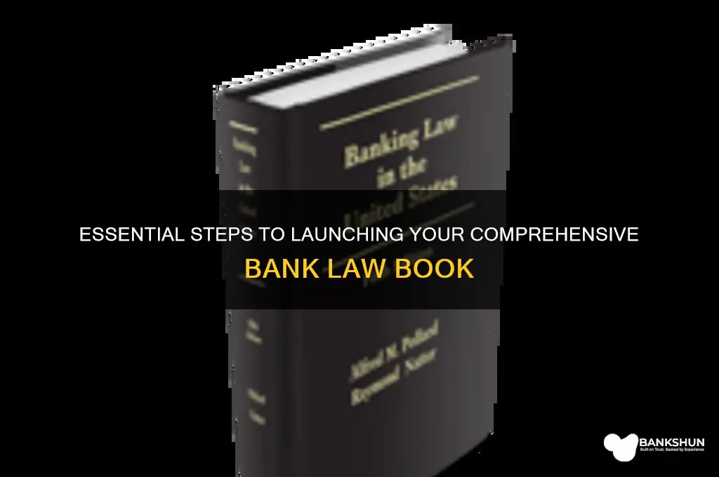 how to start a bank law book