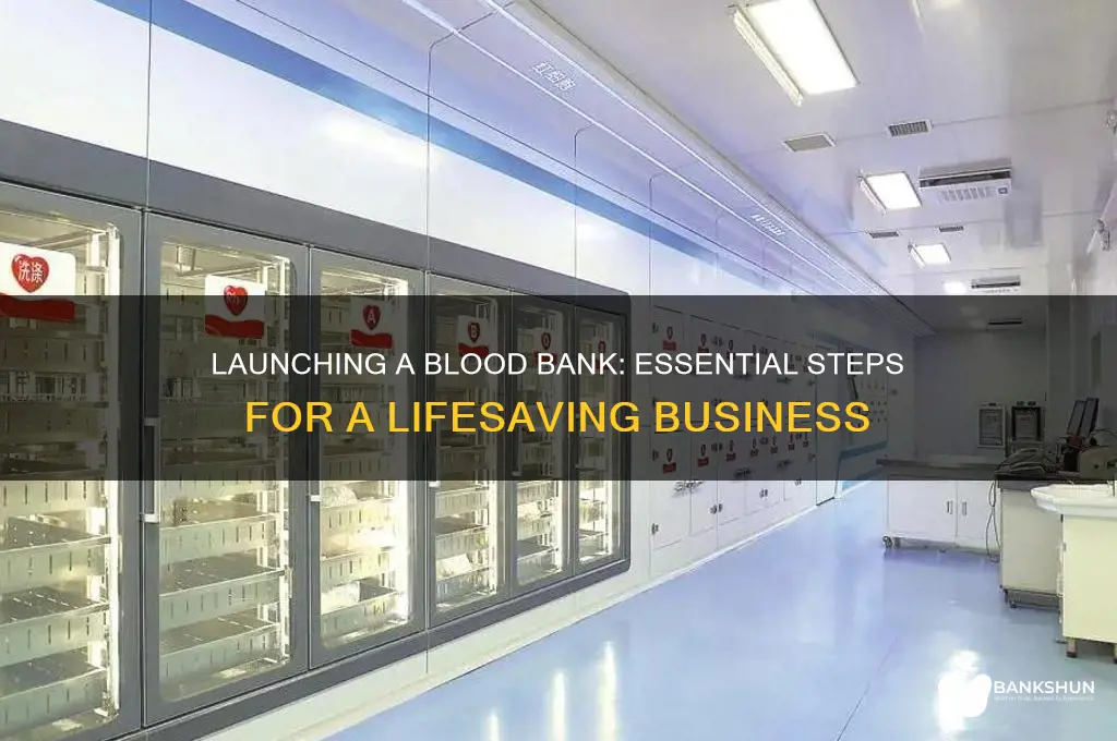 how to start a blood bank business