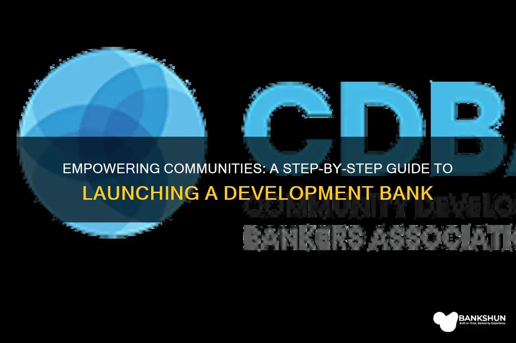 how to start a community development bank